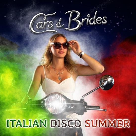 Cars  Brides - Italian Disco Summer Single 2023 Flac tracks - cover.jpg