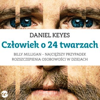 X  Człowiek o 24 twarzach D. Keyes - czlowiek_o_24_twarzach_okladka.jpg