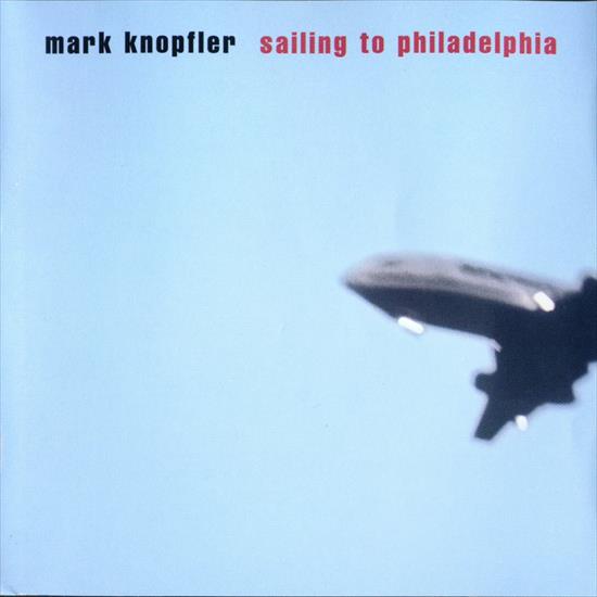 2000 - Mark Knopfler - Sailing To Philadelphia - Caratula 1.jpg