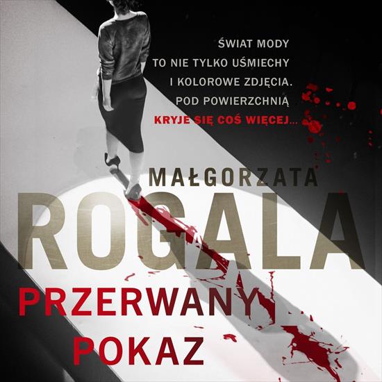 Rogala Małgorzata - Czaplińska i Maciejka 2 - Przerwany pokaz A - cover.jpg
