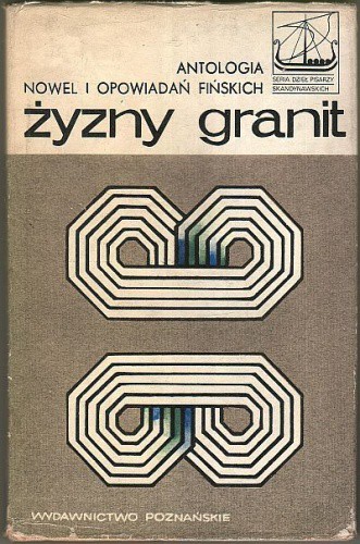 2018-12-17 - Zyzny granit. Antologia nowel i opowiadan finskich - Zygmunt Lanowski.jpg