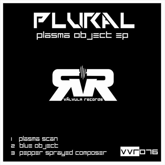 Plural-Plasma_Object_EP-VVR076-WEB-2016-ENSLAVE - 00-plural-plasma_object_ep-vvr076-web-2016.jpg