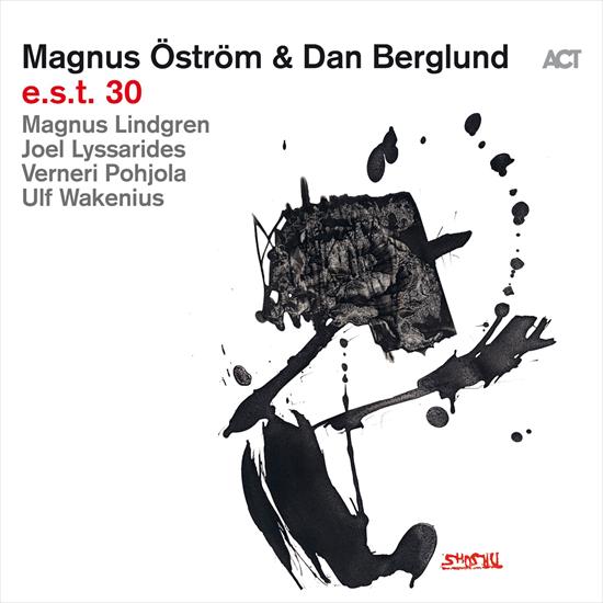 Magnus strm Ostrom  Dan Berglund - e.s.t. 30 - 2024 - folder.jpg
